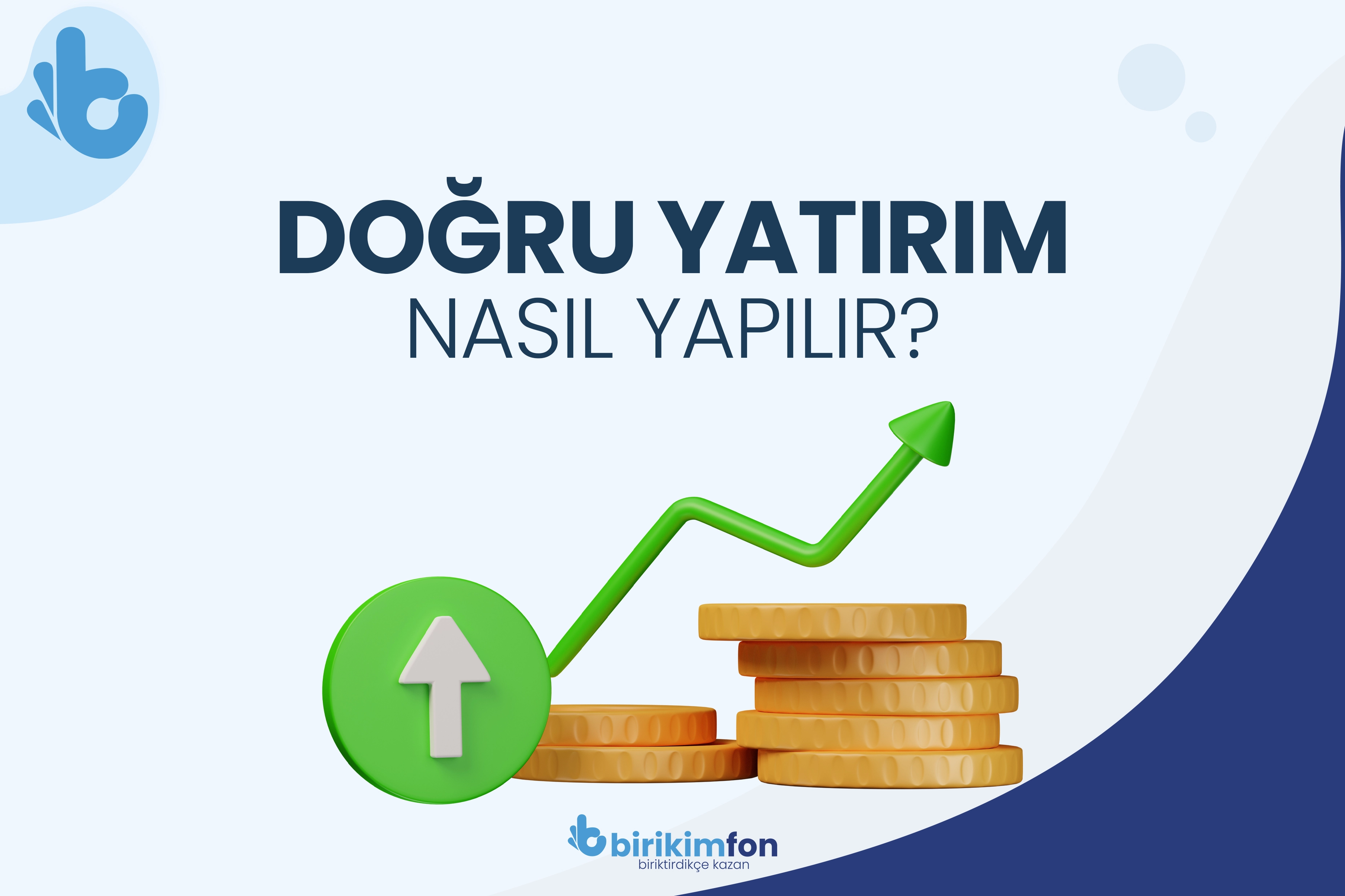 Doğru Yatırım Nasıl Yapılır