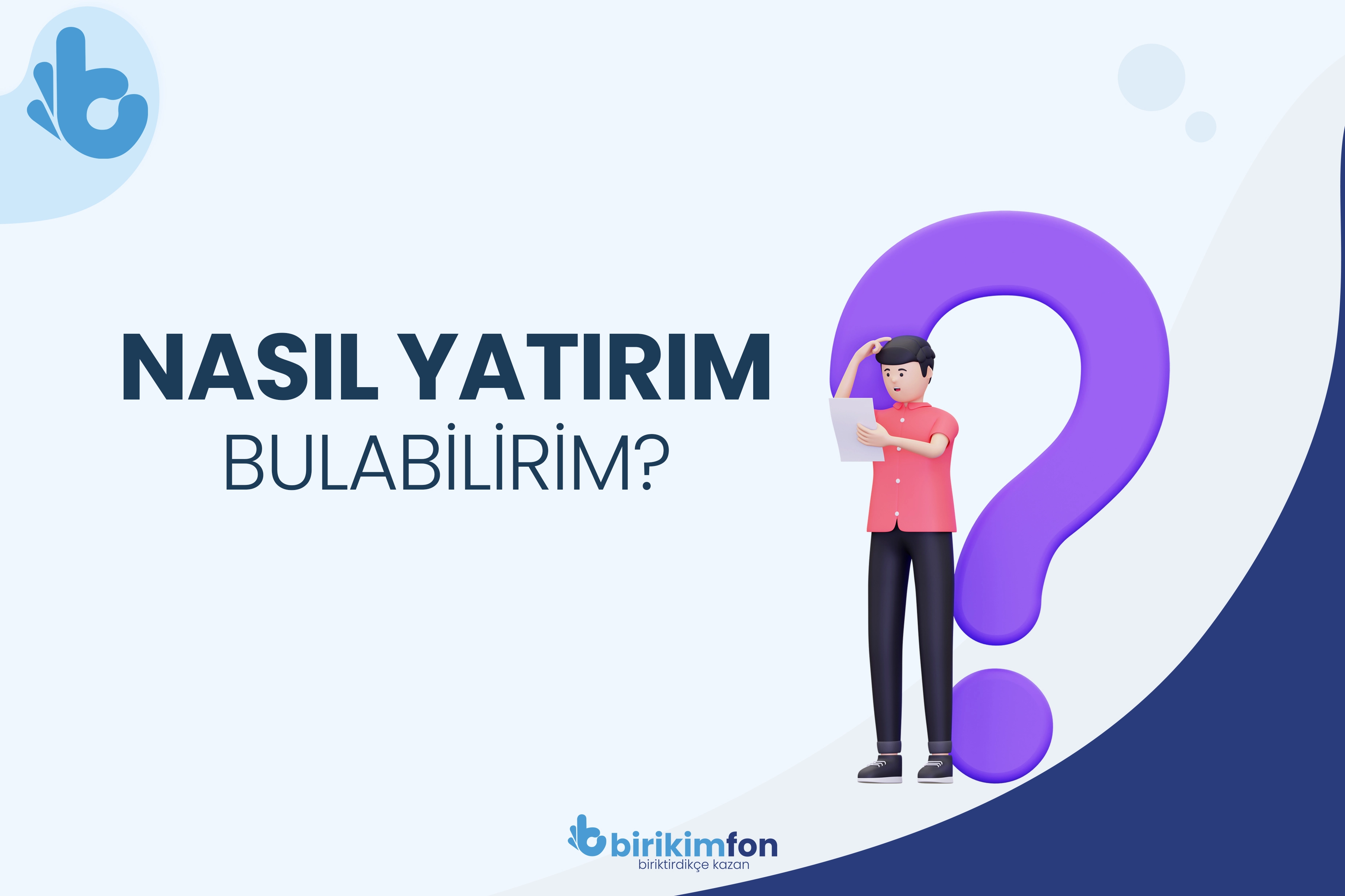 Nasıl Yatırım Bulabilirim?
