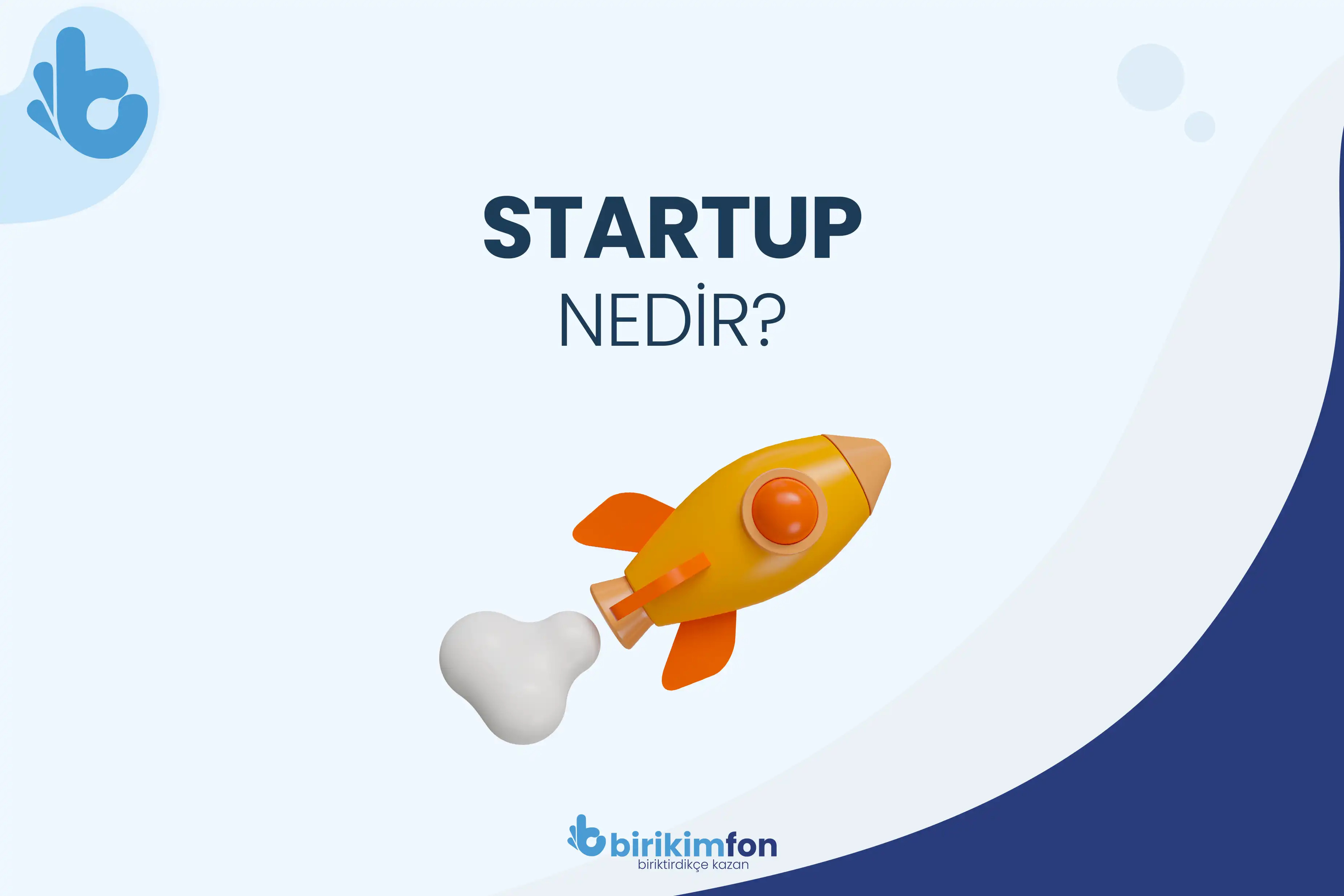 Startup Nedir, Nasıl Kurulur?