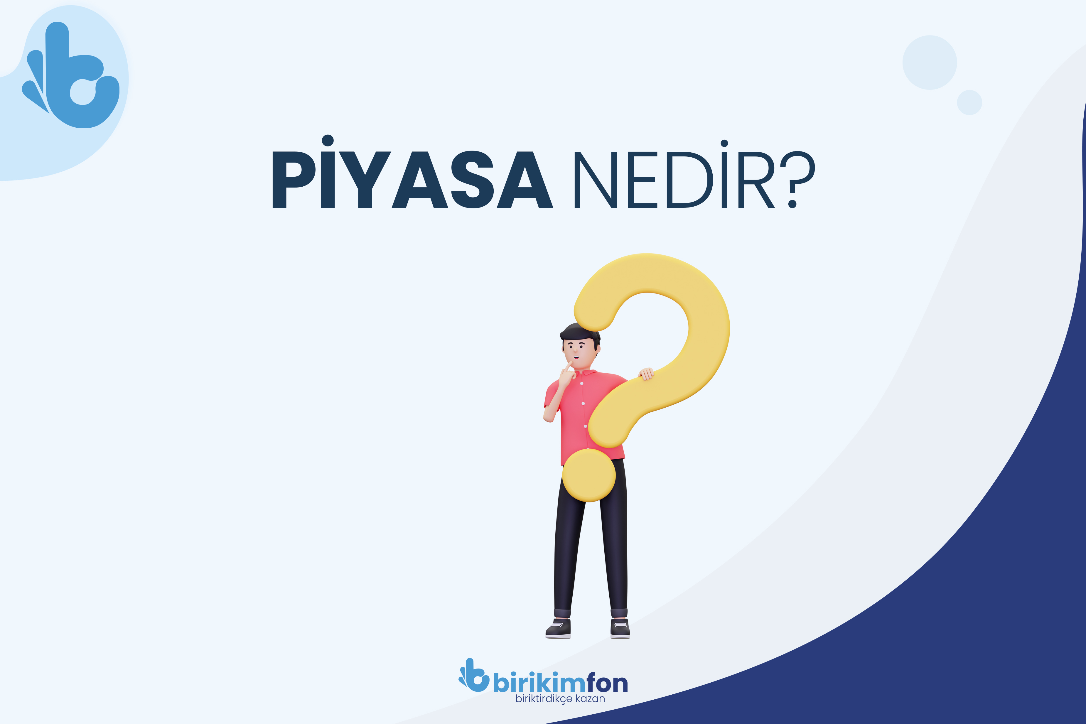 Piyasa Nedir?