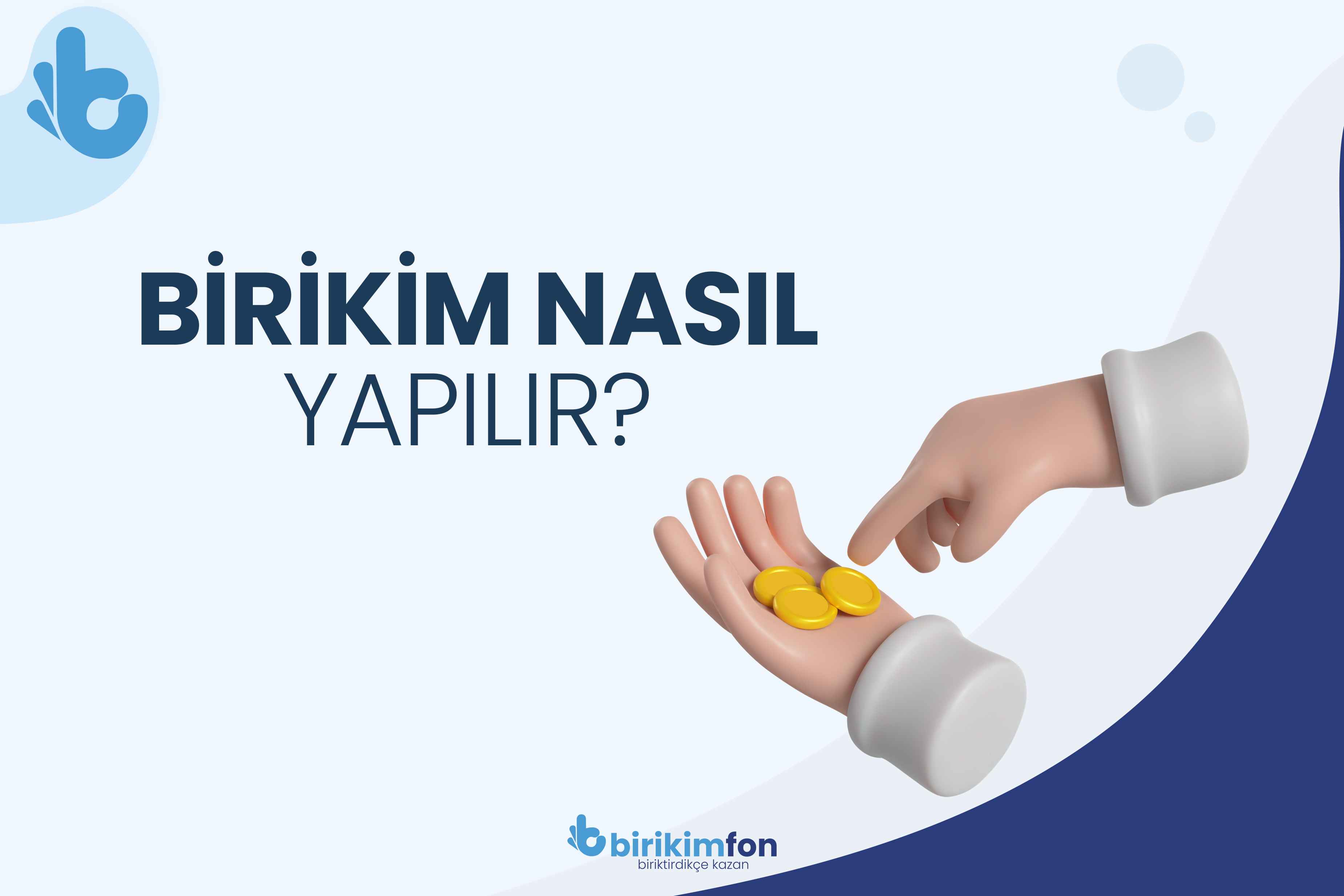 Birikim Nasıl Yapılır?