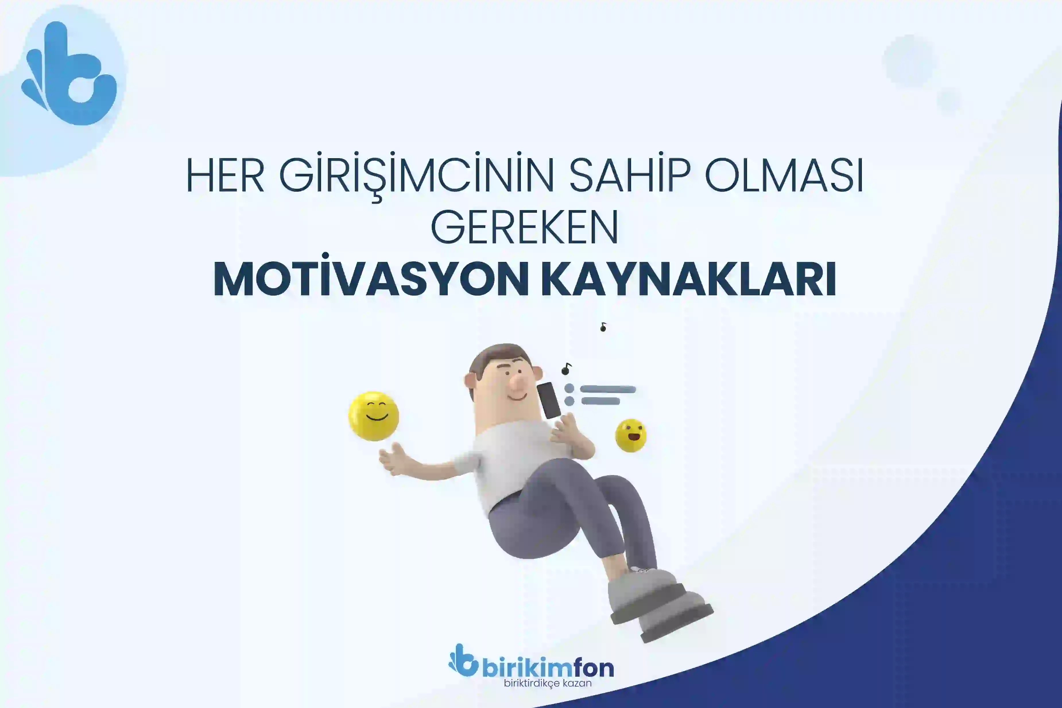 Her Girişimcinin Sahip Olması Gereken Motivasyon Kaynakları