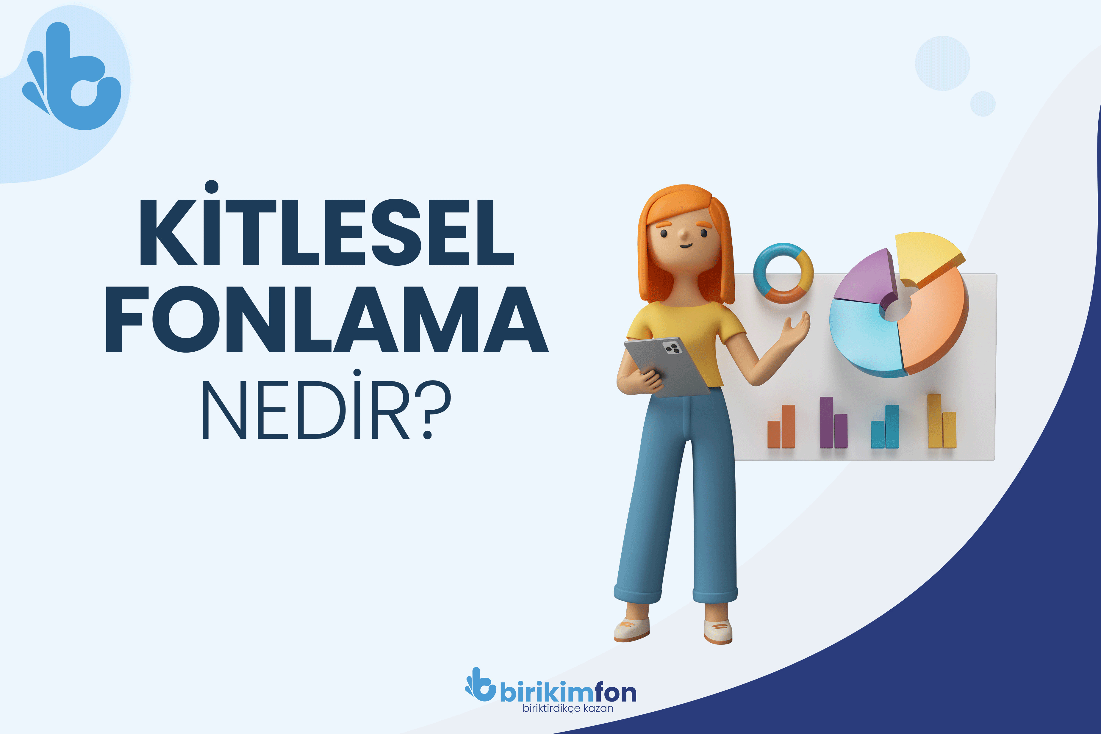 Kitlesel Fonlama Nedir?