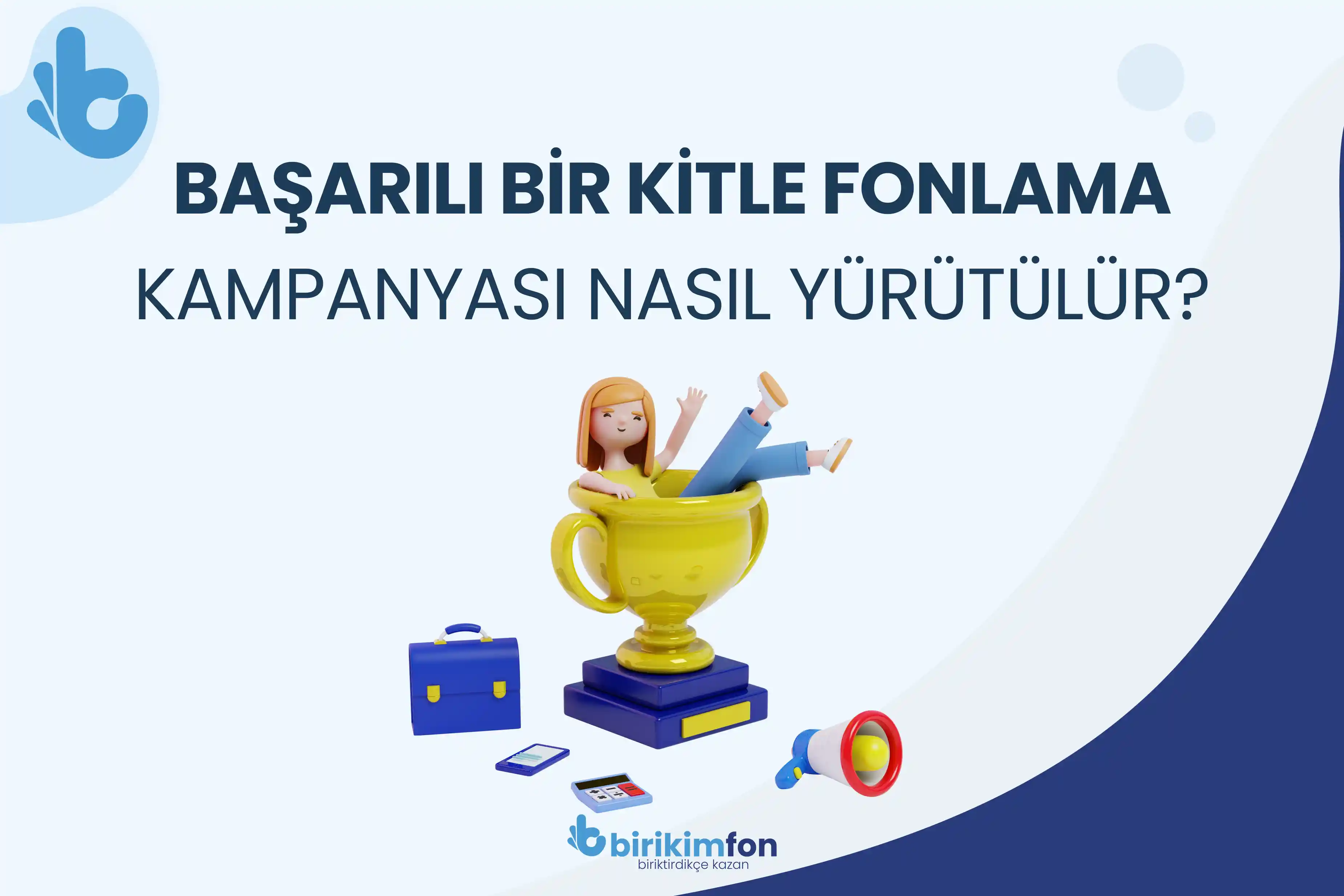 Başarılı Bir Kitle Fonlama Kampanyası Nasıl Yürütülür?